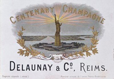 Champagneetikett fra huset til Delaunay & Co. som feirer hundreårsdagen for amerikansk uavhengighet og viser Frihetsgudinnen, ca. 1876 av French School
