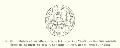 Chelande med tårn, som forsvarte havnen i Venezia; fra en medalje slått til ære for Doge P Candiano I, som døde i 887, Museum of Venice (gravering) av French School