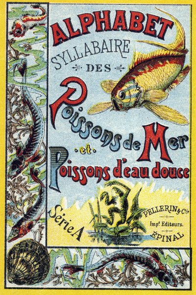 Omslag til "Syllabary alfabet av marine og ferskvannsfisk". Serie A. Pellerin et Cie, trykkerier-forlag, Epinal, slutten av 1800-tallet. Kromolitografier. Lite 8-siders reklamealbum som inneholder et pensum og et bildemateriale akkompagnert av beskrivende  av French School
