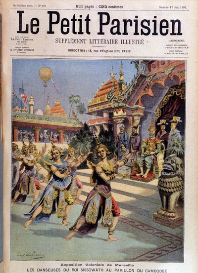 Dansere av kong Sissovath ved paviljongen i Kambodsja, kolonialutstilling i Marseille - i "" Le Petite Parisien"" fra 17.06.1906. av French School