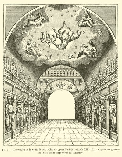 Dekorasjon av hvelvet til Petit Chatelet, for inngangen til Louis XIII, 1628, etter en gravering av tiden formidlet av M Bonnardot av French School
