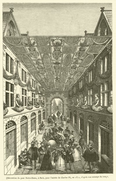 Dekorasjon av Notre-Dame-broen i Paris i anledning av Karl IXs inntog i 1571 (gravering) av French School