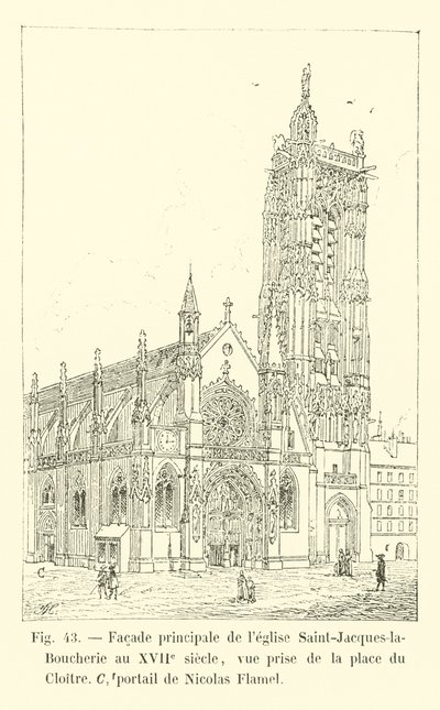 Hovedfasade av kirken Saint-Jacques-la-Boucherie på 1600-tallet, utsikt tatt fra Place du Cloitre, portal av Nicolas Flamel av French School