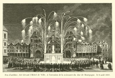 Fyrverkeri, avfyrt foran rådhuset, i anledning fødselen til hertugen av Burgund, 8. august 1682 av French School