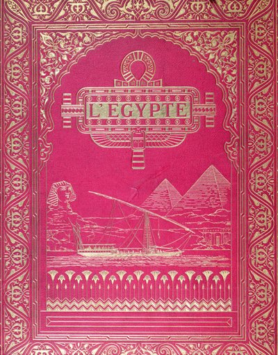 Forside av LEgypte av G. Ebers, utgitt i Paris, 1880 (rødt lær og gull) av French School