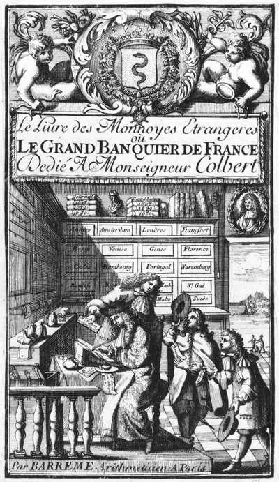 Frontispice av Le Grand Banquier de France ou Le Livre des Monnaies Etrangeres av Bertrand Francois Barreme (1640-1703) sent på 1600-tallet av French School
