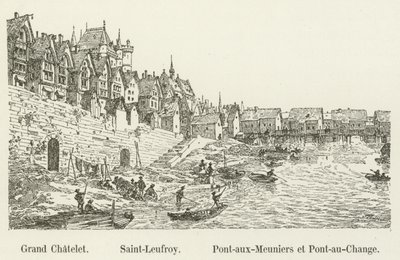 Grand Chatelet, Saint-Leufroy, Pont-aux-Meuniers og Pont-au-Change av French School