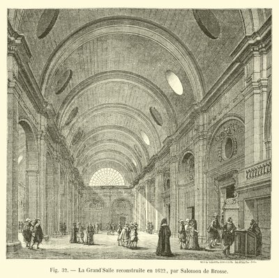 GrandSalle ble gjenoppbygd i 1622 av Salomon de Brosse av French School