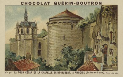Cesar Tower og Saint-Hubert-kapellet, i Amboise, Indre-et-Loire av French School