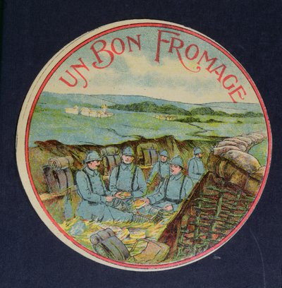 Etikett for Un Bon Fromage Camembert-ost som viser soldater i skyttergravene, 1914-18 av French School