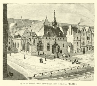 Place du Parvis, på det femtende århundre, og inngangen til Hôtel-Dieu av French School