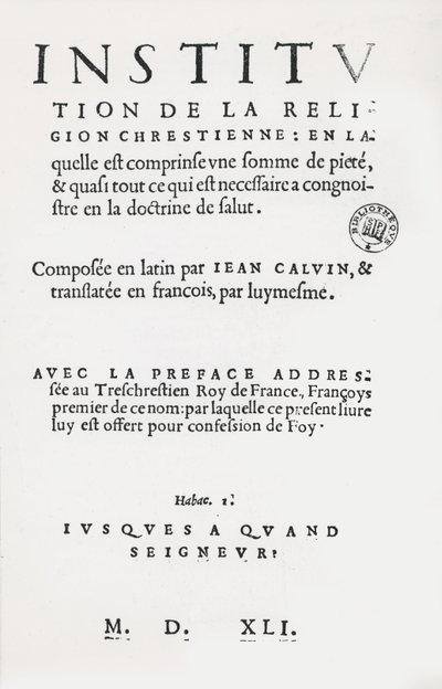 Tittelside til Institutes of the Christian Religion av John Calvin, fransk 1. utgave, 1541 av French School