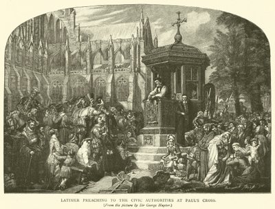 Latimer forkynner for de sivile myndighetene ved Pauls Cross av George Hayter