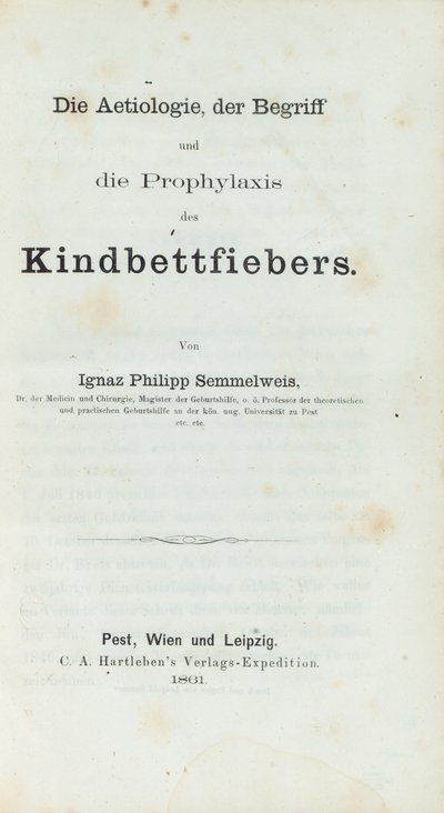 Etiologien, konseptet og profylaksen av barnesengsfeber, av Ignaz Philipp Semmelwies (1818-65) av German School