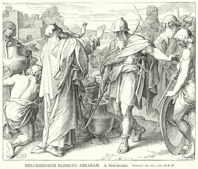 Melkisedek velsignelse Abraham, 1. Mosebok, kap xiv, ver 18 og 19 (gravering) av German School