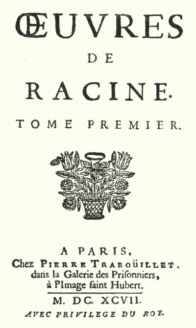 Tittelside fra en utgave av det første bindet av de komplette verkene til Jean Racine, utgitt i 1697 (gravering) av German School