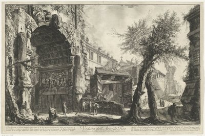 Boog van Titus i Roma Utsikt over Titusbuen (tittel på objekt) Gezichten op Roma (serietittel) Utsikt over Roma designet og gravert av Giambattista Piranesi-arkitekten Ve (nez) iano (serietittel) av Giovanni Battista Piranesi