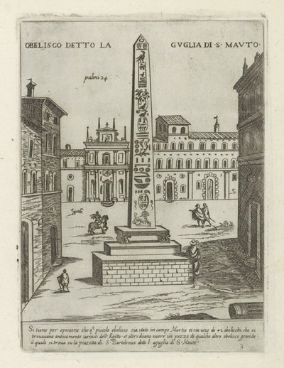 Obelisk til Roma Obelisk kjent som Spire of S. Mauto (tittel på objekt) Moderne og antikke monumenter og byggverk i Roma (serietittel) Ornamenter av eldgamle og moderne bygninger i Alma-byen Roma (serietittel) av Giovanni Maggi