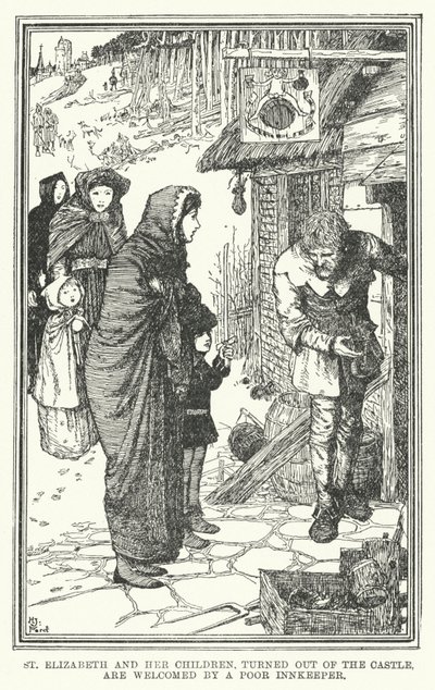 St Elizabeth og barna hennes, vendt ut av slottet, blir ønsket velkommen av en fattig gjestgiver (litho) av Henry Justice Ford