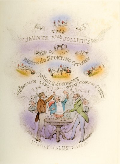 Frontispice, Jorrockss Jaunts and Jollities, svært illustrert, 1838 av Henry Thomas Alken