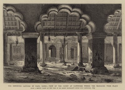 Den rapporterte fangsten av Nana Sahib, utsikt over domstolen i Cawnpore der massakren fant sted av Henry William Brewer