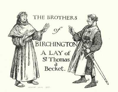 Ingoldsby-legender: Brødrene fra Birchington, En sang av St. Thomas, En Becket (lito) av Herbert Cole