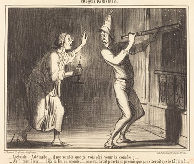 Adelaide...Adelaide...det virker for meg at jeg allerede kan se kometen komme!!... av Honoré Daumier