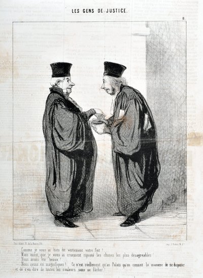 Kunstverk av Honore Daumier (1808-1879). Charivari stammer fra 1845: Serie LES PEOPLES DE JUSTICE "" -Som jeg fortalte deg, er det sannelig ditt faktum! Vi var vakre. Vi var vakre!... det er egentlig bare i Palais vi kjenner måten å krangle og snakke om de av Honoré Daumier