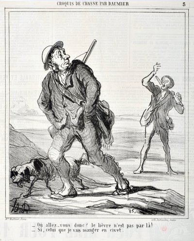 Kunstverk av Honore Daumier (1808-1879) Charivari stammer fra 1864: Serie Sketch de Chasse "" Ou va donc? Haren er ikke gjennom der! - Hvis den jeg skal spise i civet”” MUSEE DES BEAUX ARTS - PALAIS LONGCHAMP, MARSEILLE av Honoré Daumier