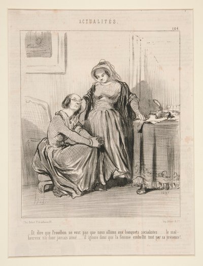 Og å si at Proudhon ikke vil at vi skal gå på sosialistiske banketter av Honoré Daumier