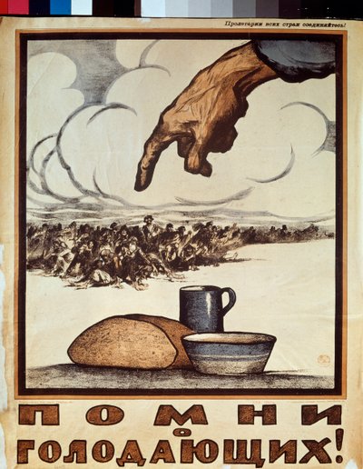 Husk de sultne! (En hånd peker mot en folkemengde med sultne mennesker i filler som marsjerer mot et brød og en tallerken suppe) - Husk de sultne! (Plakat) - Plakat av Ivan Vasilievich Simakov (1877-1925), litografi av Ivan Simakov