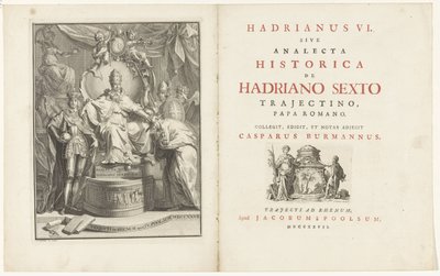 På tronen, Adrian VI Tittelside for: Kaspar Burmann, Hadrianus VI, sive analecta historica de Hadriano Sextus Trajectino, romersk pave, 1727 av Jan Wandelaar