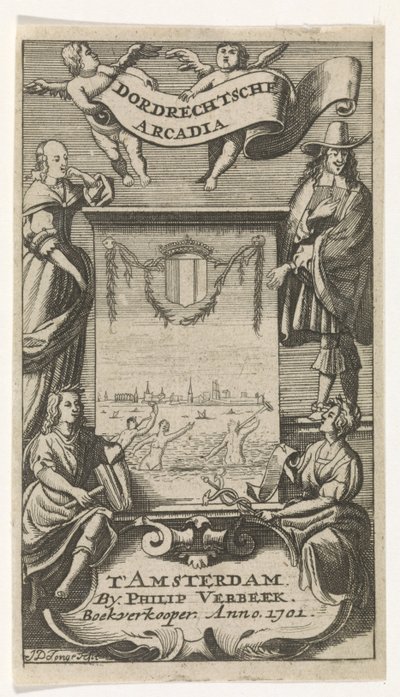 Fire figurer rundt en ramme med utsikt over Dordrecht Tittelside for: Dordrechtsche Arcadia, 1701 av Jan de Jonge