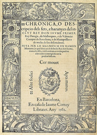 Ramon MUNTANER (1265-1336), katalansk militær og spaltist. Omslag til boken Chronica, o descripcio dels fets, e hazanyes del inclit rey Don Jaume Primer, av en utgave laget i Barcelona i huset til boktrykkeren Jaume Cortey. Gravering, Spania, Barcelona, ​​ av Jaume Cortey