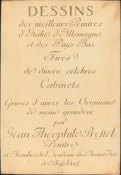 Tegninger av de beste malerne i Italia, Tyskland og Nederland, hentet fra forskjellige kjente skap av Johann Gottlieb Prestel, Maria Catharina Prestel, and Regina Schönecker