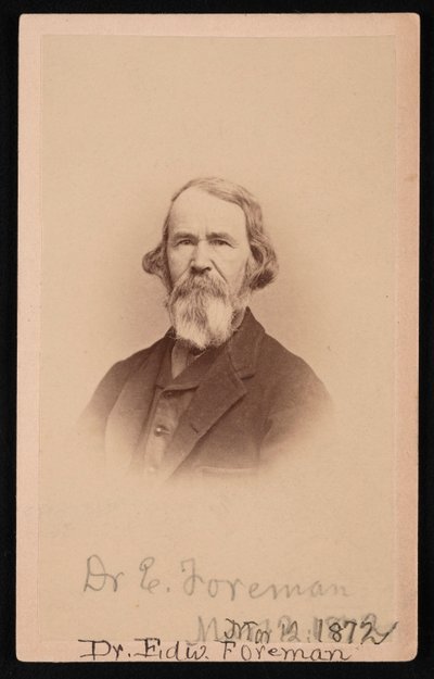 Portrett av Dr. Edward R. Foreman 1808-1885, 12. mars 1872. av John Goldin