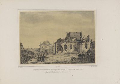 Poort en kerk i Citadel van Antwerpen, 1832 Innvendig inngang og den gamle kirken til Citadel of Antwerpen. Etter bombardementet i desember 1832 (tittel på objekt) Album med syv utsikter over ruinene av det indre av Citadel of Antwerpen (serietittel) av Joseph van den Nest