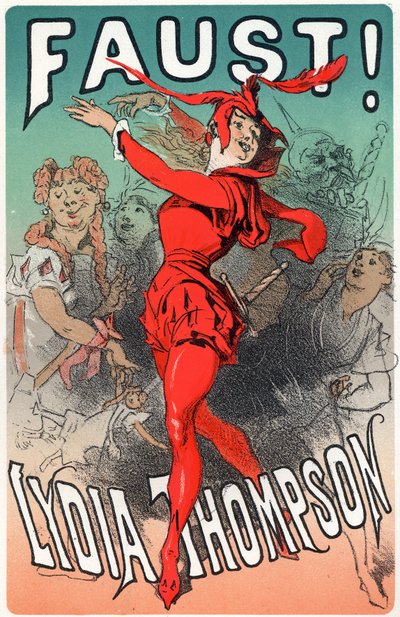 Kunst. Underholdning. Danseren Lydia Thompson som Mephisto. Plakat av Jules Cheret for stykket "Faust", England, ca. 1860-70 (plakat) av Jules Cheret