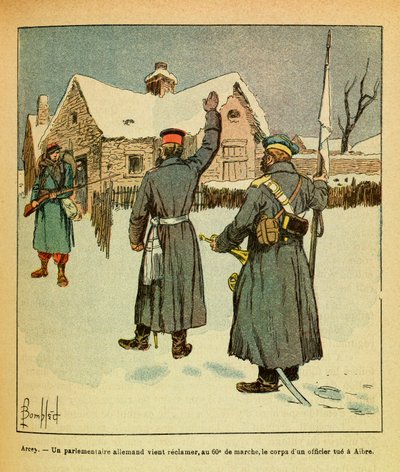 The Eastern Armee of Eugene Sergeant, dit Grenest, illustrert av Louis Bombled (1862-1927) (fransk-tyske krig; kampanje 1870 -1871): Januar 1871-Arcey, en tysk parlamentariker kommer for å gjenvinne kroppen ved den 60. mars. av en offiser drap i Aibre av Louis Charles Bombled