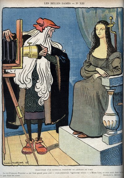 Mona Lisa - La Gioconda - (Mona Lisa sitter - Leonardo Da Vinci (Leonard de Vinci) sliter med et kamera. Leonardo sier at kong Francois 1 er veldig bra for ham, men at han ønsket å dø i armene til Mona Lisa snarere enn de av ki av Lucien Metivet
