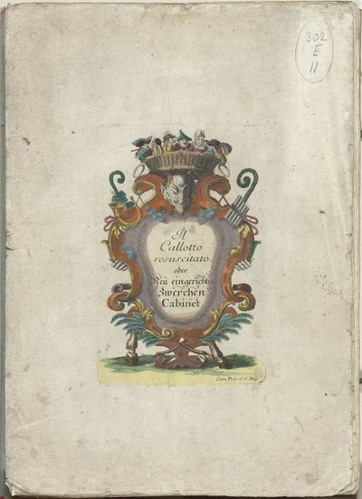 Titteltrykk for serien: Il Callotto resurcitato eller Nyinnredet mellomstore skap, ca. 1710 Il Callotto resurcitato eller nyinnredet lite skap (serietittel) av Martin Engelbrecht (attributed to)