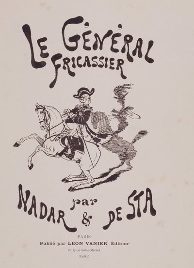 Boken "den generelle fricassier" av Gaspard Felix Tournachon dit Felix Nadar (1820-1910) og Henri De Sta (1846-1920). Leon Vanier redaktør av Nadar