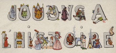 Jouons a LHistoire med illustrerte bokstaver av Onfray de Breville Job