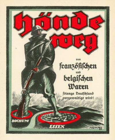 Tysk propagandaplakat som motsetter seg okkupasjonen av Ruhr av franske og belgiske tropper etter første verdenskrig av Oskar Frenzel