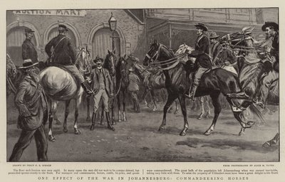 One Effect of the War in Johannesburg, Commandeering Horses av Percy F.S. Spence