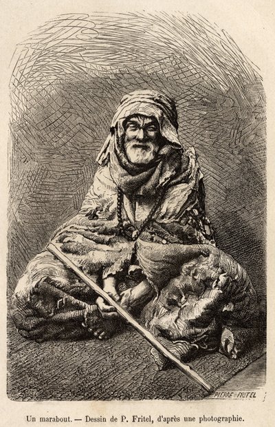 En marabout, en askete som hevder å være islam eller muslimsk synkretisme, betraktet som en hellig mann og en vis mann, han var gjenstand for en populær kult i Nord-Afrika, gravert etter en tegning av Fritel, som illustrerer reisen til Tlemcen (Algeria), a av Pierre Fritel