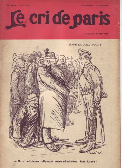 Illustrasjon av Ricardo Flores (1878-1918) for omslaget til The Cry of Paris, 27/05/17 - For fred boche "Vi beundrer så mye din revolusjon, gode russer"" - Krigen 14 -18, Russland, Tyskland Preussen , Russisk revolusjon i 1917, Fred, Kops -  av Ricardo Flores
