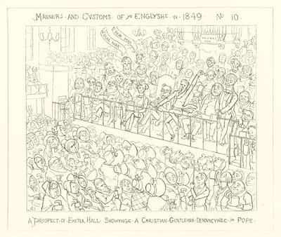 1849, et prospekt av Exeter Hall som viser en kristen gentleman som fordømmer paven av Richard Doyle