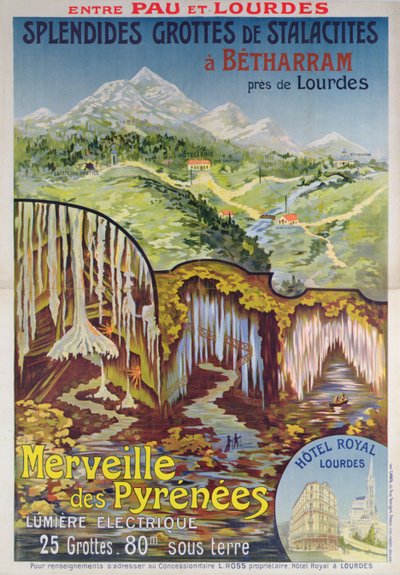 Plakat som reklamerer for Betharram-hulene, Pyreneenes underverk, mellom Pau og Lourdes, ca. 1900 (litho-farge) av School French