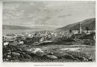 Generell utsikt over Tiberiade (Israel). Taylors gravering, for å illustrere historien om dagens Syria, av M. Lortet, dekan ved Det medisinske fakultet i Lyon, ansvarlig for et vitenskapelig oppdrag fra departementet for offentlig utdanning, publisert i To av T Taylor